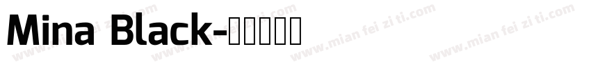 Mina Black字体转换